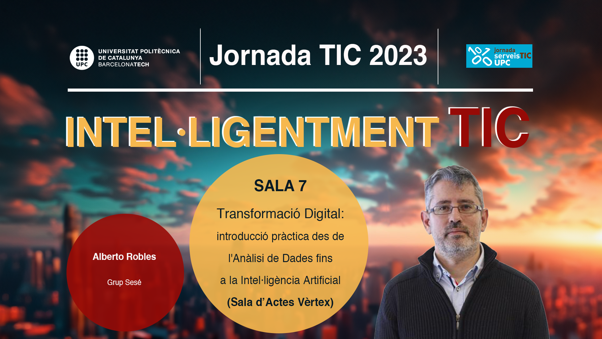 Jornada TIC 2023 - Sala 7. Transformació Digital introducció pràctica des de l'Anàlisi de Dades fins a la Intel·ligència Artificial